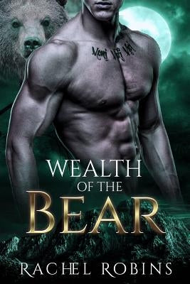 Wealth of the Bear by Robins, Rachel
