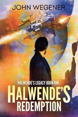 Halwende's Redemption by Wegener, John