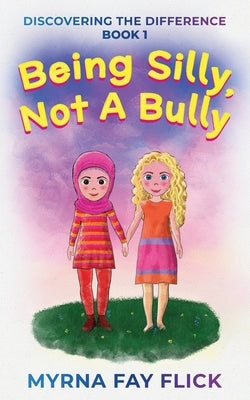 Being Silly, Not a Bully by Petkovic, Milos