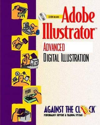 Adobe(r Illustrator (R) 8: Advanced Digital Illustration and Student CD Package by Against the Clock