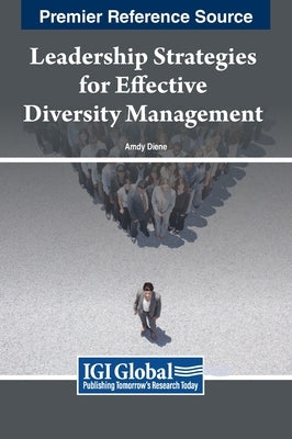 Leadership Strategies for Effective Diversity Management by Diene, Amdy