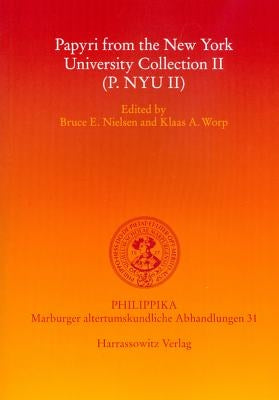 Papyri from the New York University Collection II (P.Nyu II) by Nielsen, Bruce E.