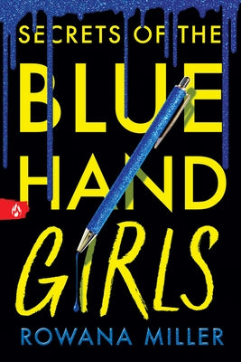 Secrets of the Blue Hand Girls (Deluxe Edition) by Miller, Rowana