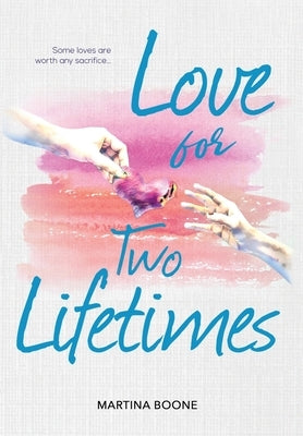 Love for Two Lifetimes by Boone, Martina