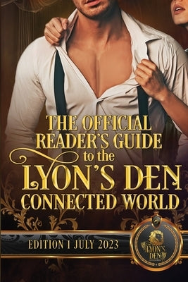 The Official Reader's Guide to the Lyon's Den Connected World by Publishing Inc, Dragonblade