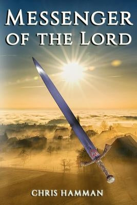 Messenger of the Lord by Hamman, Chris