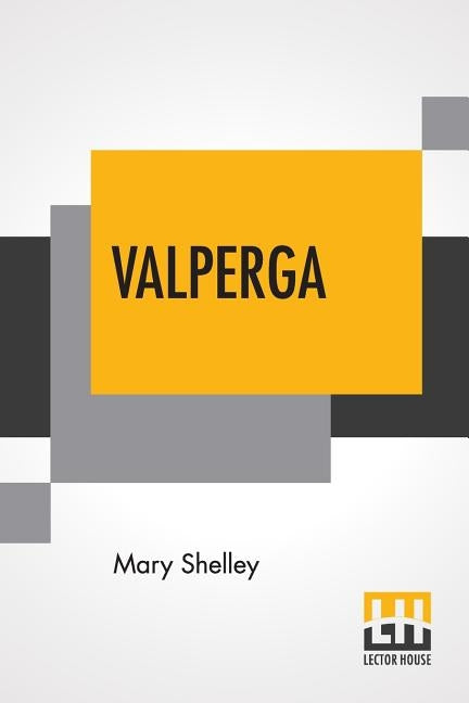 Valperga by Shelley, Mary
