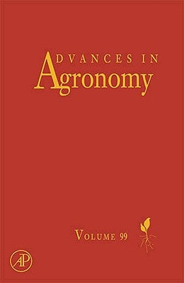 Advances in Agronomy: Volume 99 by Sparks, Donald L.