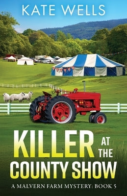 Killer at the County Show by Wells, Kate