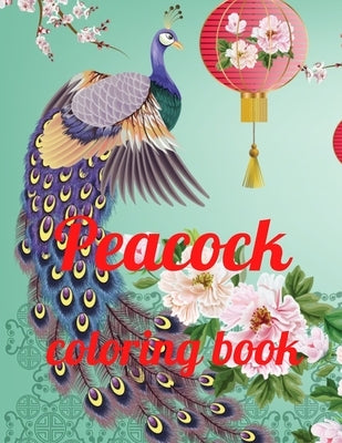 Peacock coloring book: A Coloring Book of 35 Unique Stress Relief Peacock Coloring Book Designs Paperback by Marie, Annie