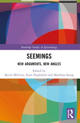 Seemings: New Arguments, New Angles by McCain, Kevin
