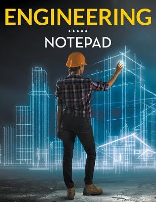 Engineering Notepad by Speedy Publishing LLC