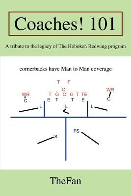 Coaches! 101: A tribute to the legacy of The Hoboken Redwing program by Thefan