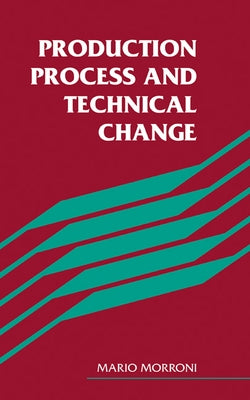 Production Process Technical C by Morroni, Mario