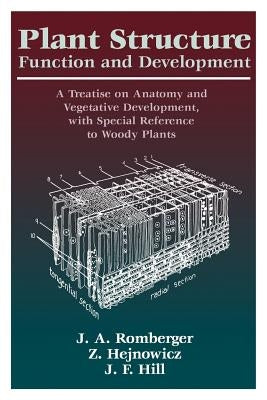 Plant Structure: Function and Development by Romberger, J. a.