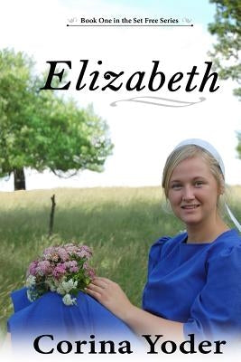 Elizabeth by Yoder, Corina