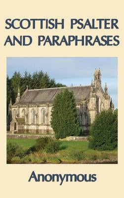 Scottish Psalter and Paraphrases by Anonymous