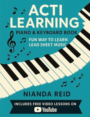 Acti Learning Music: Piano & Keyboard Book 1 by Reid, Nianda