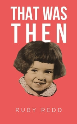 That Was Then by Redd, Ruby