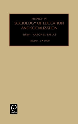 Research in Sociology of Education and Socialization by Pallas, Aaron M.