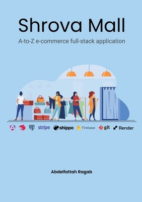 Shrova Mall: A-to-Z e-commerce full-stack application by Ragab, Abdelfattah