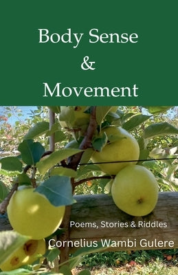 Body Sense & Movement by Gulere, Cornelius Wambi