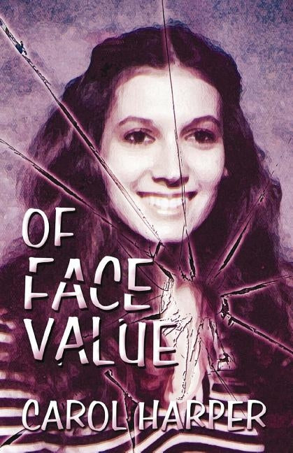 Of Face Value by Harper, Carol
