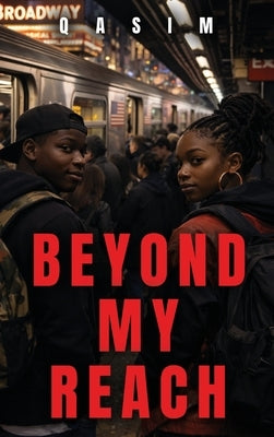 Beyond My Reach by Miller, Eric