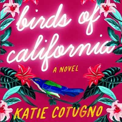 Birds of California by Cotugno, Katie