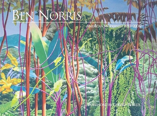 Ben Norris: American Modernist, 1910-2006 by Norris, Ben
