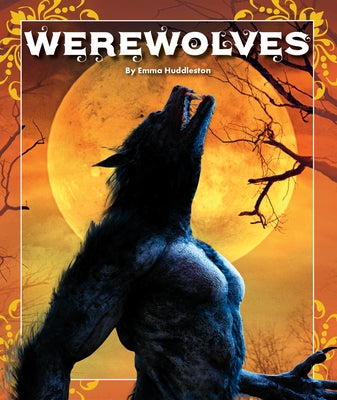 Werewolves by Huddleston, Emma