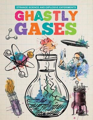 Ghastly Gases by Clark, Michael