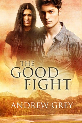 The Good Fight by Grey, Andrew