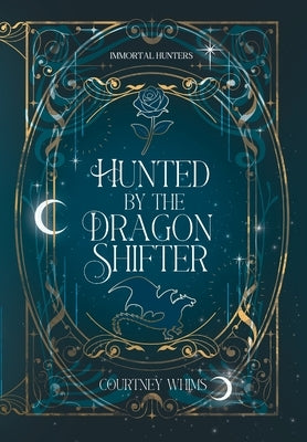 Hunted by the Dragon Shifter by Whims, Courtney
