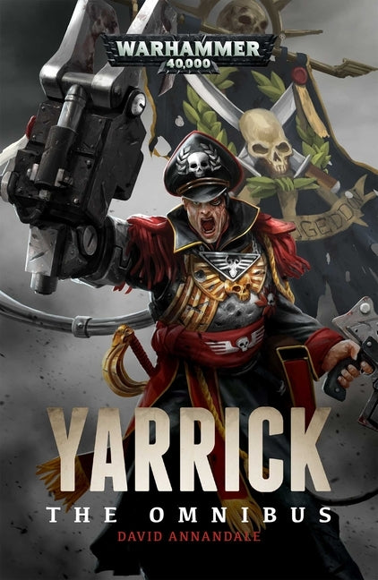 Yarrick: The Omnibus by Annandale, David