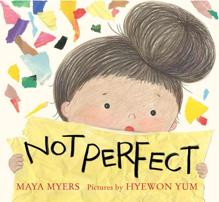 Not Perfect by Myers, Maya