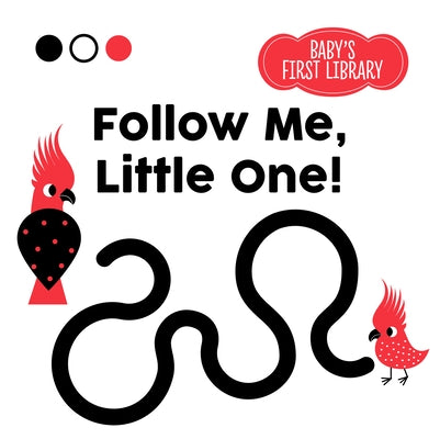 Follow Me, Little One! by Baruzzi, Agnese