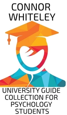 University Guide Collection For Psychology Students: An Introductory Series by Whiteley, Connor