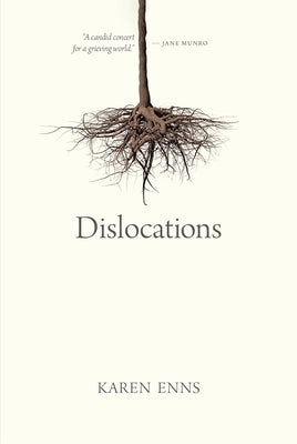 Dislocations by Enns, Karen