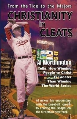 Christianity in Cleats by Worthington, Al