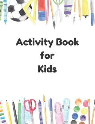 Activity Book For Kids by Various