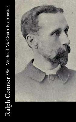 Michael McGrath Postmaster by Connor, Ralph