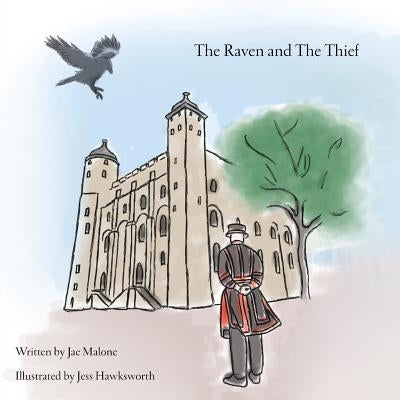 The Raven and The Thief by Malone, Jae