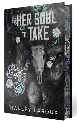 Her Soul to Take: Limited Special Edition: A Paranormal Dark Academia Romance by Laroux, Harley