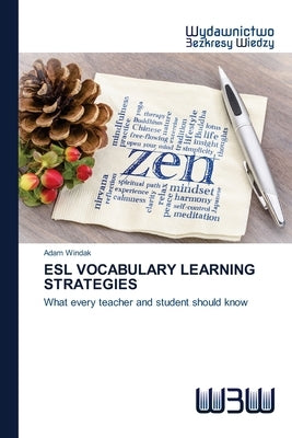 ESL Vocabulary Learning Strategies by Windak, Adam