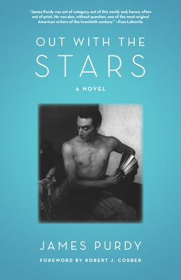 Out with the Stars by Purdy, James
