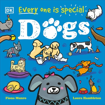 Everyone Is Special: Dogs by DK