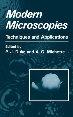 Modern Microscopies: Techniques and Applications by Duke, P. J.