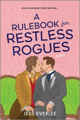 A Rulebook for Restless Rogues by Everlee, Jess