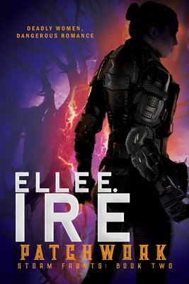 Patchwork: Volume 2 by Ire, Elle E.